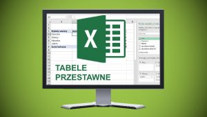 Kurs Excel - Tabele przestawne w pigułce