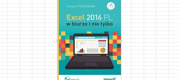 Excel 2016 W biurze i nie tylko - ksiazka ebook