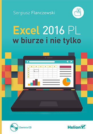 Excel 2016 W biurze i nie tylko - ksiazka ebook