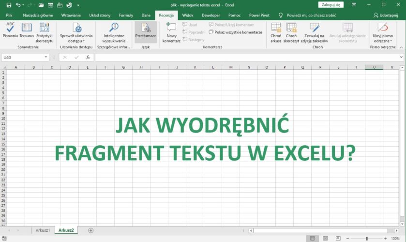 Jak Wyciągnąć Fragment Tekstu W Excelu Jak Zrobić W Excelu 1830