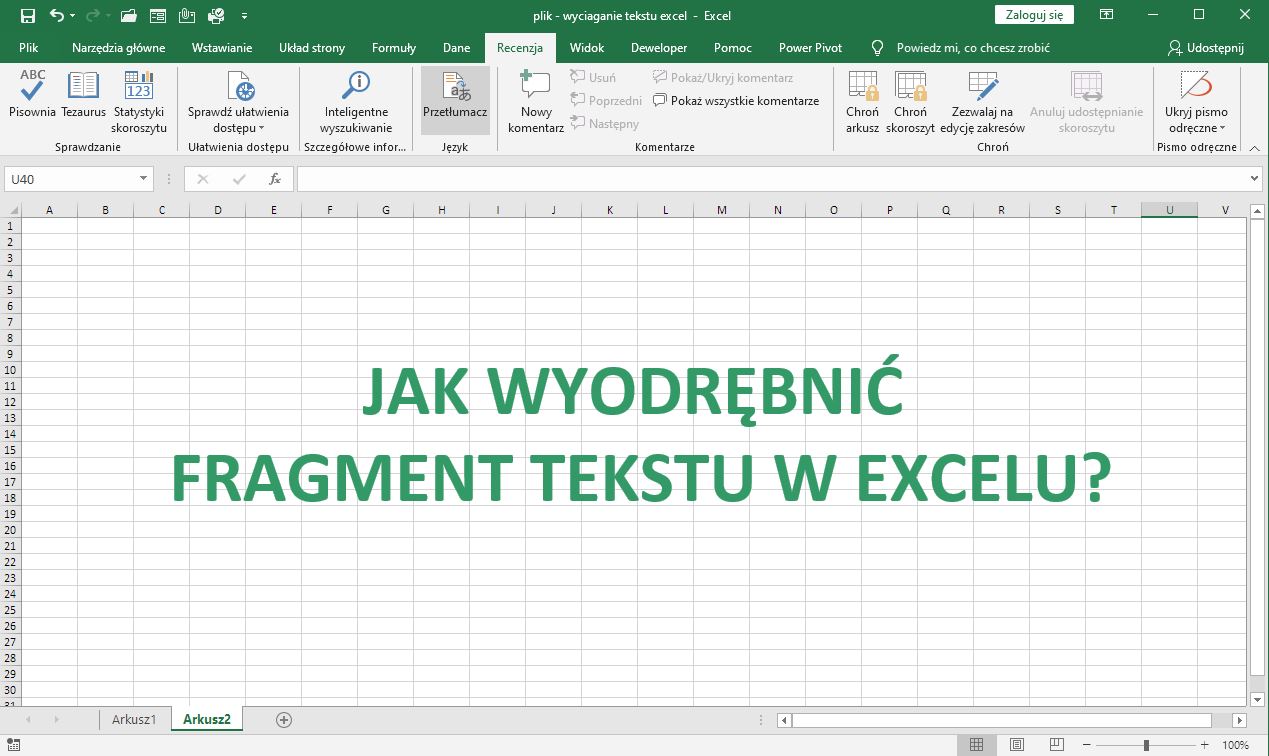Excel - jak wyodrębnić fragment tekstu?